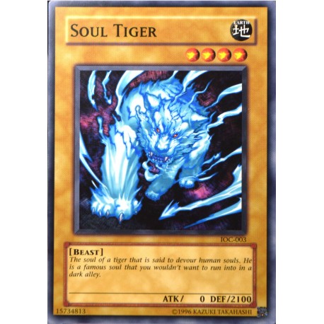 carte YU-GI-OH IOC-003 Soul Tiger NEUF FR