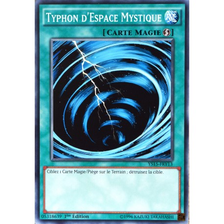 carte YU-GI-OH YS15-FRY13 Typhon D'espace Mystique (Mystical Space Typhoon) - Commune NEUF FR