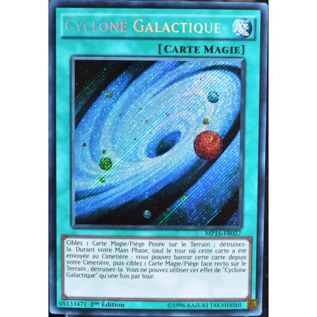 carte YU-GI-OH MP16-FR027 Cyclone Galactique (Galaxy Cyclone) - Secret Rare NEUF FR