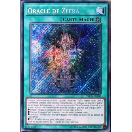 carte YU-GI-OH CROS-FR060 Oracle De Zefra (Oracle of Zefra) - Secret Rare NEUF FR 