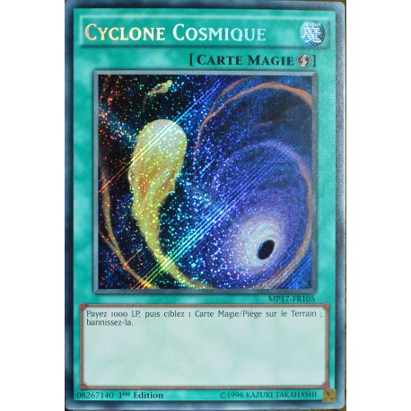 carte YU-GI-OH MP17-FR105 Cyclone Cosmique Secret Rare NEUF FR 